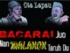 Ota Lapau, Bacarai Juo Nan Malakok Taruh Du